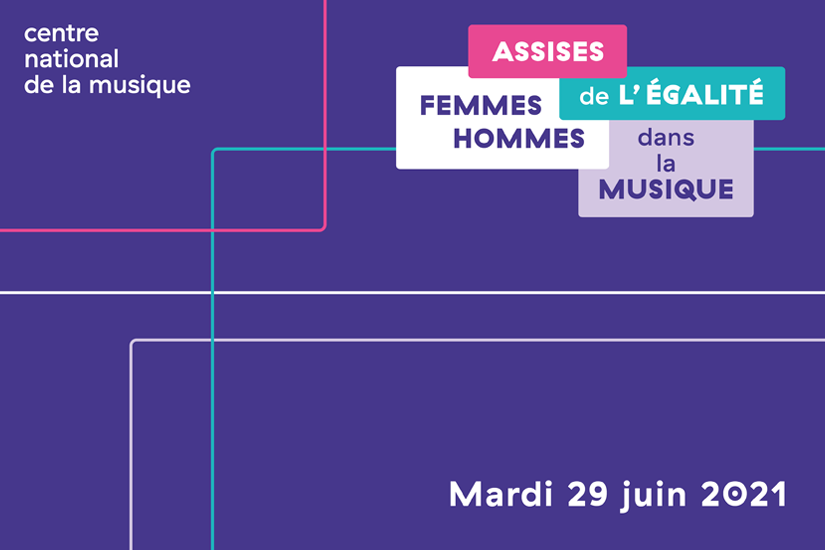 Assises de l'égalité femmes hommes dans la musique, événement organisé par le Centre national de la musique mardi 29 juin 2021
