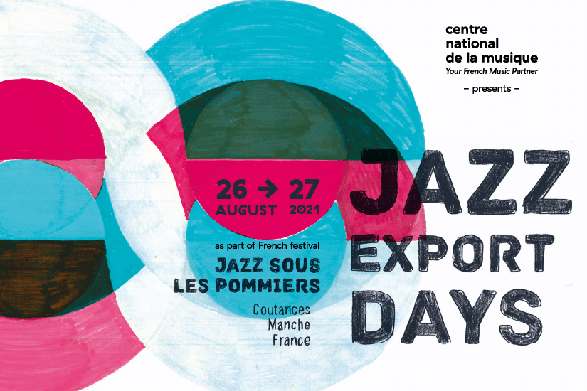 Jazz Export Days: 8 showcases - CNM - Your French Music Partner