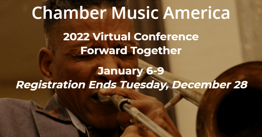 Chamber Music America - 2022 Virtual Conference Forward Together