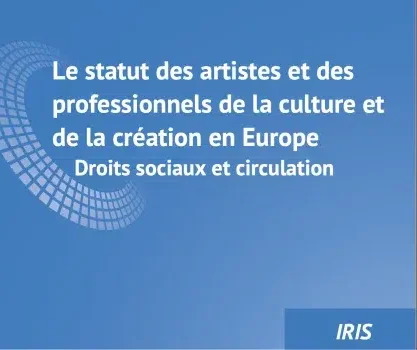 Europe – Rapport sur la fragmentation du statut des artistes et professionnels de la culture