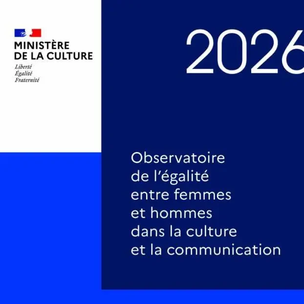 Observatoire 2026 de l'égalité entre femmes et hommes dans la culture et la communication